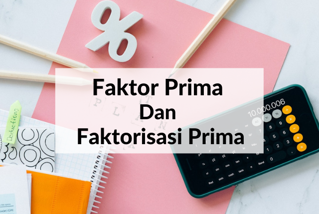 Membongkar Rahasia Angka: Petualangan Seru Faktorisasi Prima untuk Kelas 4 SD Membongkar Rahasia Angka: Petualangan Seru Faktorisasi Prima untuk Kelas 4 SD