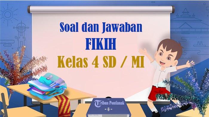 Menaklukkan Soal Fikih UAS Kelas 4 MI Kemenag Jabar: Panduan Lengkap dan Strategi Jitu