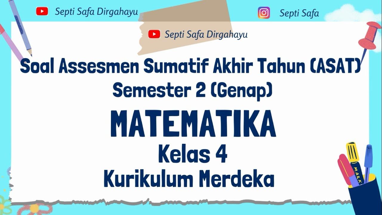 Asesmen Sumatif Akhir Tahun ASAT Matematika Kelas 4 Kurikulum Merdeka