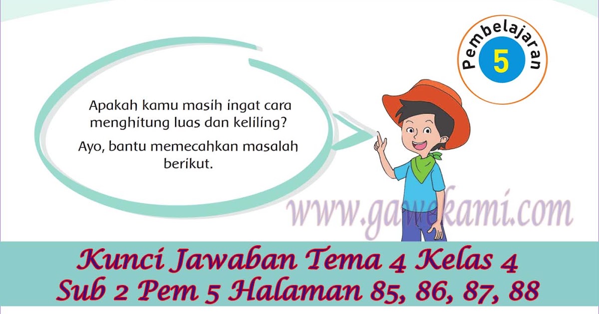Sebelum Ulangan, Simak Kunci Jawaban Soal Kelas 4 Tema 4 Subtem2 Pembelajaran 3 2026