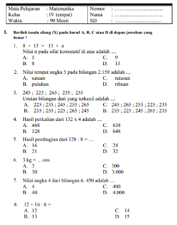 SOAL DAN KUNCI JAWABAN UAS - PAS MATEMATIKA KELAS 4 SEMESTER 1 GASAL SOAL DAN KUNCI JAWABAN UAS - PAS MATEMATIKA KELAS 4 SEMESTER 1 GASAL