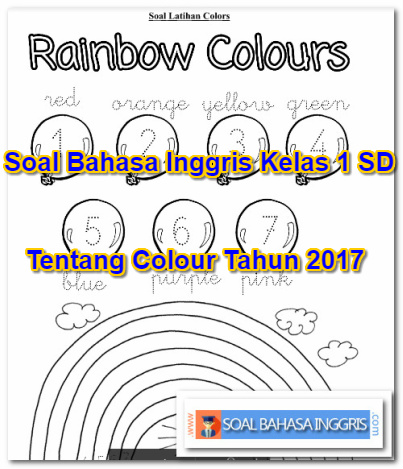 Soal Bahasa Inggris Kelas 1 SD Tentang Colour Tahun 2019 2020 - Soal